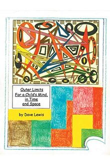 Outer Limits: For a Child's Mind, in Time and Space
