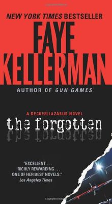 The Forgotten: A Decker/Lazarus Novel (Decker/Lazarus Novels, Band 13)