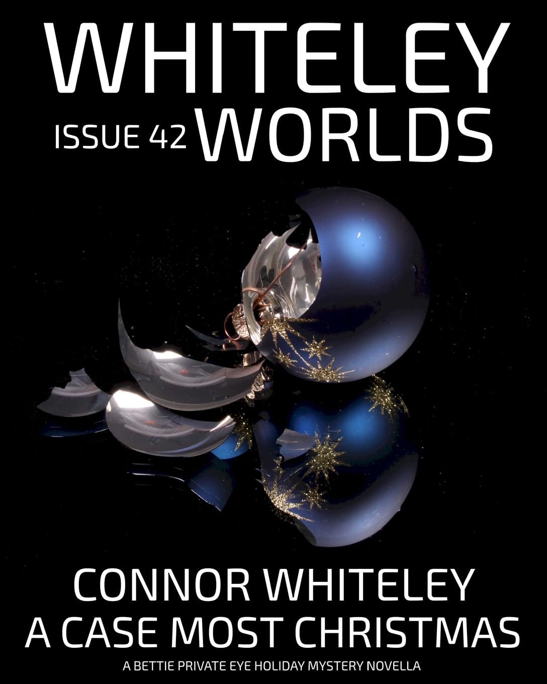 Issue 42: A Case Most Christmas A Bettie Private Eye Holiday Mystery Novella (Whiteley Worlds)