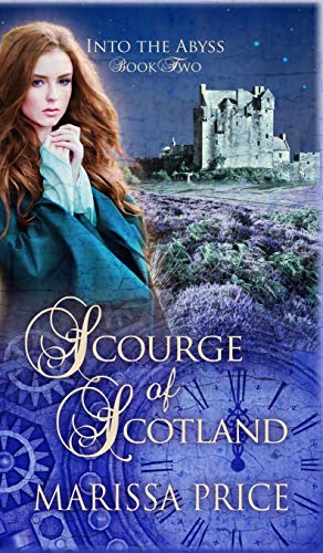 Scourge of Scotland (Into the Abyss, Band 2)