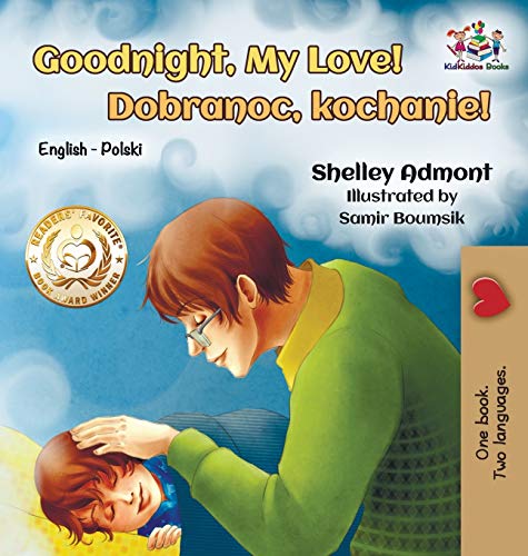 Goodnight, My Love!: English Polish Bilingual (English Polish Bilingual Collection)