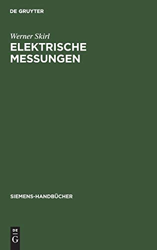 Elektrische Messungen (Siemens-Handbücher, 6)