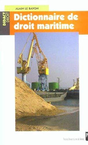 Dictionnaire De Droit Maritime (didact Droit)