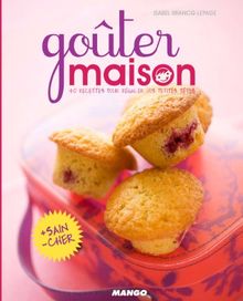 Goûter maison : 45 recettes pour régaler vos petites têtes