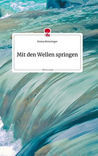 Mit den Wellen springen. Life is a Story - story.one