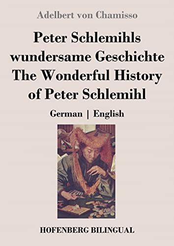 Peter Schlemihls wundersame Geschichte / The Wonderful History of Peter Schlemihl: German | English