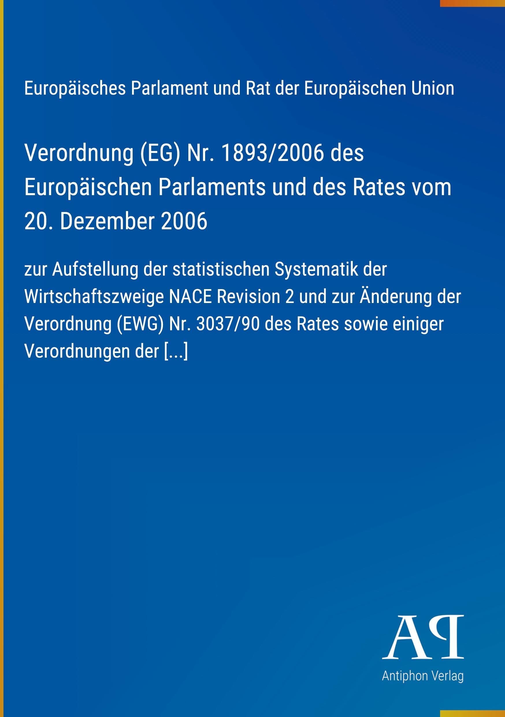 Verordnung (EG) Nr. 1893/2006 des Europäischen Parlaments und des Rates vom 20. Dezember 2006