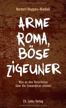 Arme Roma, böse Zigeuner - Was an den Vorurteilen über die Zuwanderer stimmt (Ein Faktencheck)