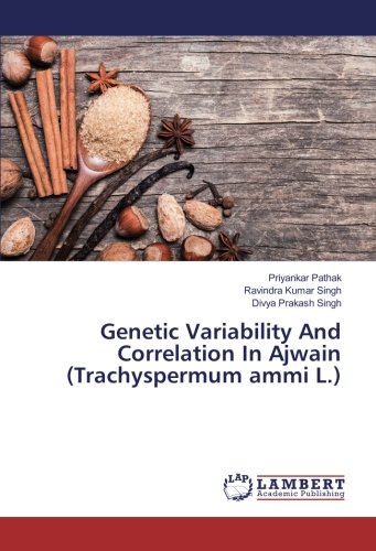 Genetic Variability And Correlation In Ajwain (Trachyspermum ammi L.)