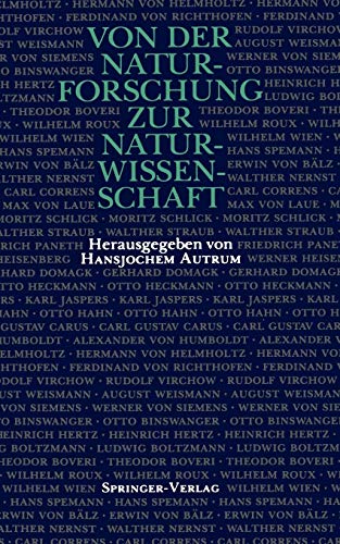 Von der Naturforschung zur Naturwissenschaft: Vorträge, gehalten auf Versammlungen der Gesellschaft Deutscher Naturforscher und Ärzte (1822-1958)