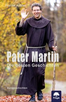 Pater Martin: Die besten Geschichten