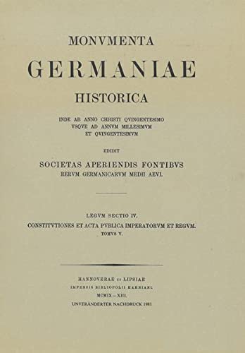 Constitutiones et acta publica imperatorum et regum (1313-1324) (MGH - Constitutiones et Acta Publica Imperatorum et Regum, Band 5)