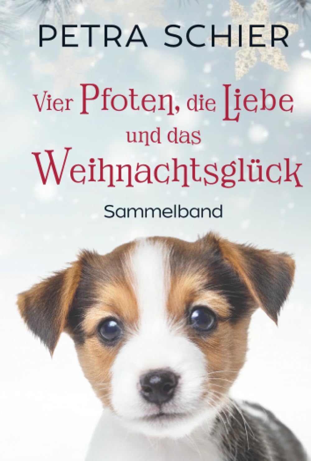 Vier Pfoten, die Liebe und das Weihnachtsglück: Drei weihnachtliche Liebesromane mit Hund | Sammelband | Bände 2-4 (Sammelbände zur Santa Claus-Reihe, Band 1)