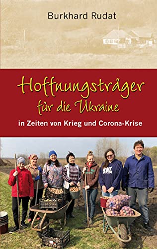 Hoffnungsträger für die Ukraine: In Zeiten von Krieg und der Corona-Krise