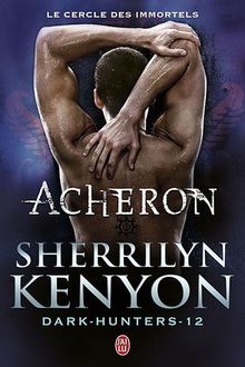 Le cercle des immortels, Tome 12 : Acheron de Kenyon, Sherrilyn | Livre | état bon