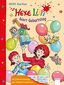 Hexe Lilli feiert Geburtstag: Mit Silbentrennung zum leichteren Lesenlernen