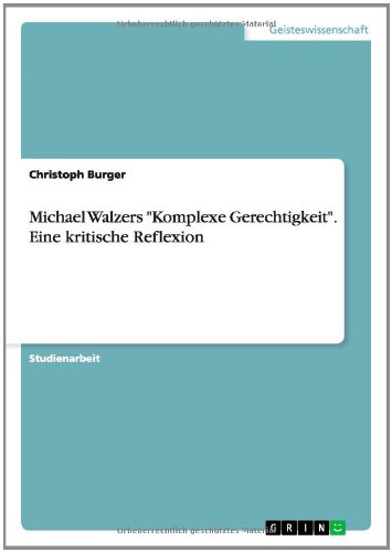 Michael Walzers Komplexe Gerechtigkeit. Eine kritische Reflexion
