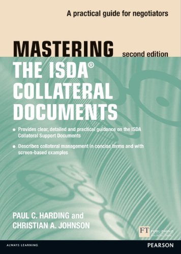 Mastering ISDA Collateral Documents: A Practical Guide for Negotiators (Financial Times)