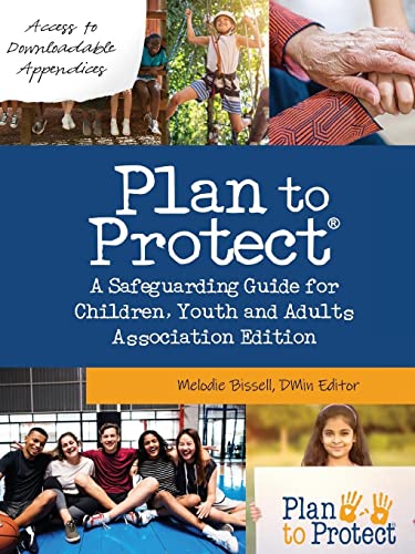 Plan to Protect®: A Safeguarding Guide for Children, Youth and Adults, Association Edition