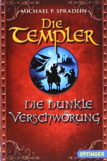 Die Templer 02. Die dunkle Verschwörung