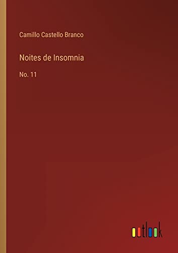 Noites de Insomnia: No. 11