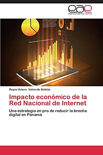 Impacto económico de la Red Nacional de Internet: Una estrategia en pro de reducir la brecha digital en Panamá