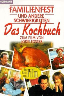 Familienfest und andere Schwierigkeiten. Das Kochbuch.