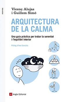 Arquitectura de la calma: Una guia pràctica per trobar la serenitat i l'equilibri interior (Inspira, Band 39)