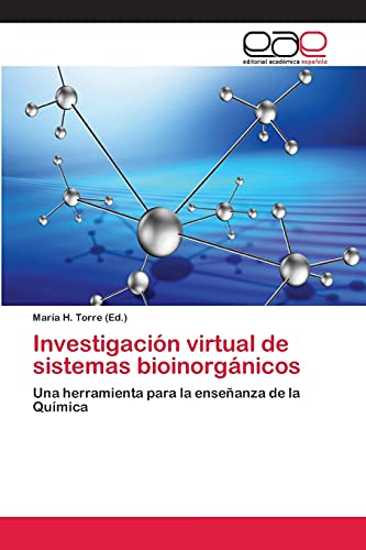 Investigación virtual de sistemas bioinorgánicos: Una herramienta para la enseñanza de la Química
