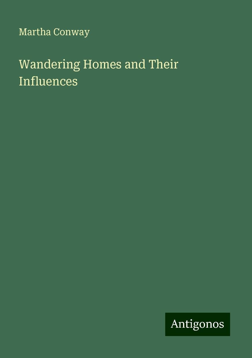 Wandering Homes and Their Influences