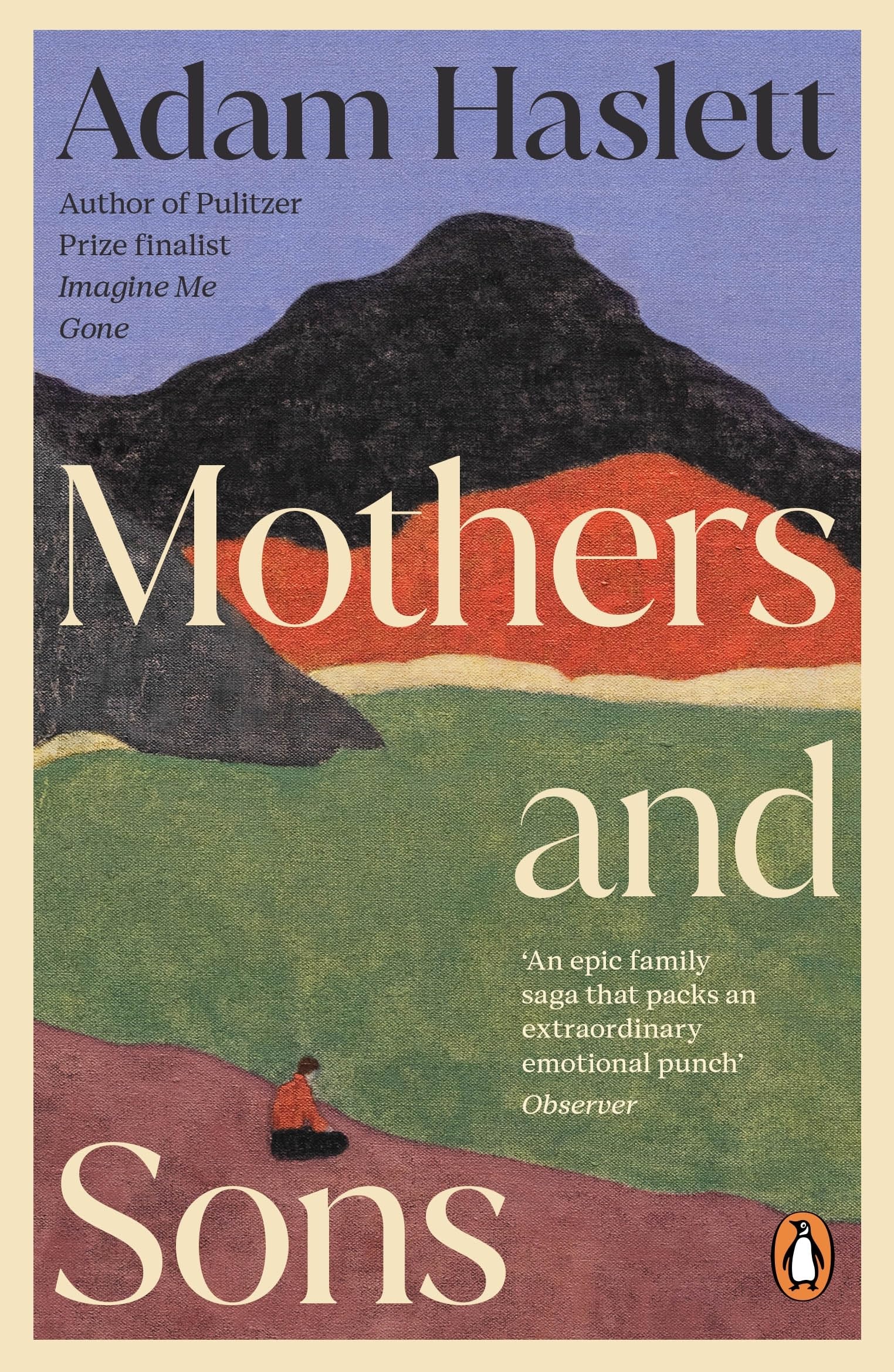 Adam Haslett Mothers And Sons, A Highly Anticipated American Novel About A Family Estranged For Many Years - And The Secret That Kept Them Apart