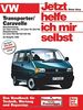 VW Transporter T4 / Caravelle: Benzin/Diesel ab Baujahr 1996 (Jetzt helfe ich mir selbst)