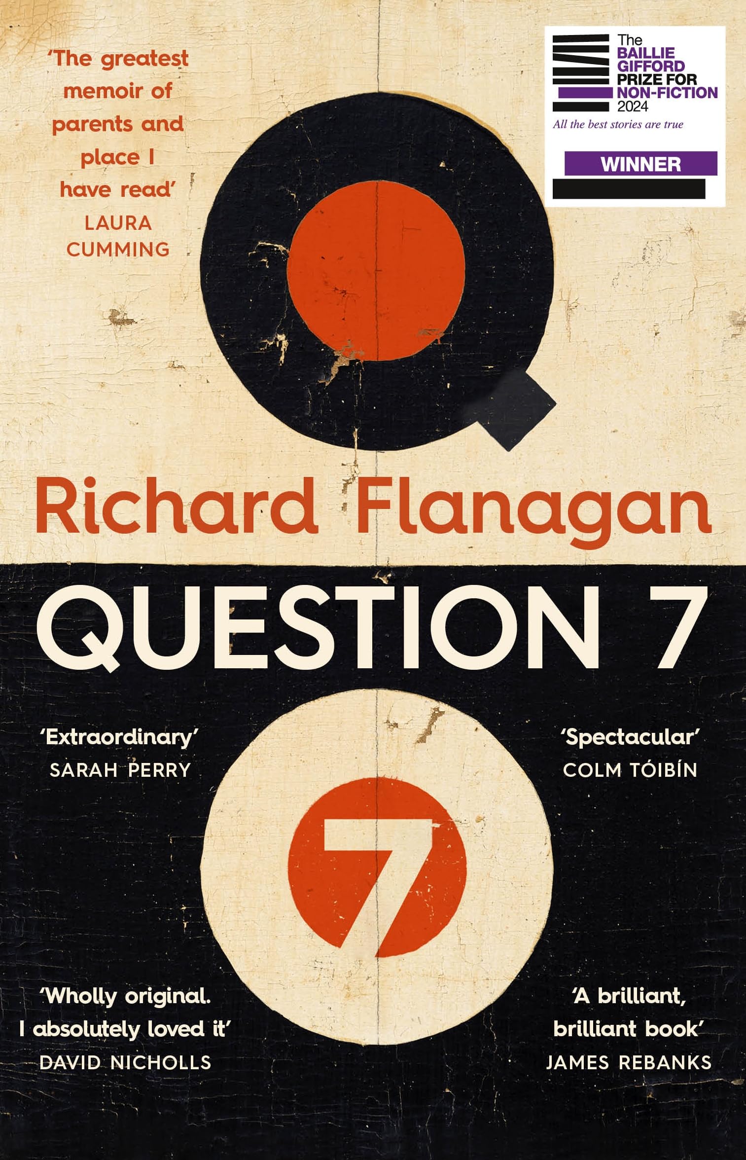 Richard Flanagan Question 7, The Extraordinary And Original Sunday Times Bestseller