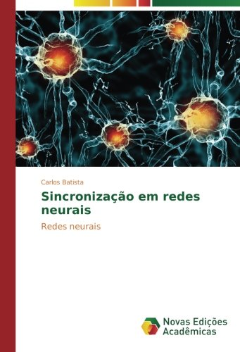 Sincronização em redes neurais: Redes neurais