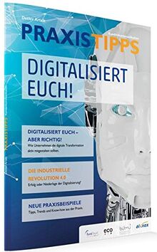 PRAXISTIPPS Kundenkommunikation - Digitalisiert Euch! (voice compass: PRAXISTIPPS Kundenkommunikation)