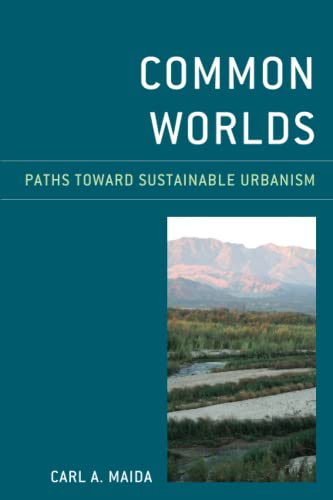 Common Worlds: Paths Toward Sustainable Urbanism
