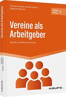 Vereine als Arbeitgeber: Rechte und Pflichten kennen (Haufe Fachbuch)