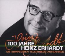 100 Jahre Heinz Erhardt - Die kompletten Telefunken-Aufnahmen