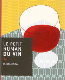 Le petit roman du vin