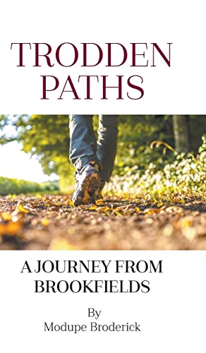 Trodden Paths: A Journey From Brookfields