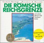 Die römische Reichsgrenze von der Mosel bis zur Nordseeküste