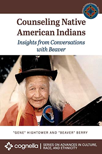 Counseling Native American Indians: Insights from Conversations with Beaver
