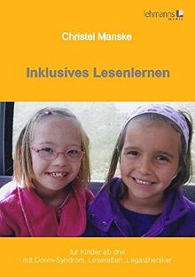 Inklusives Lesenlernen: Theorie und Praxis des inklusiven Unterrichts (ICHS-Praxis)