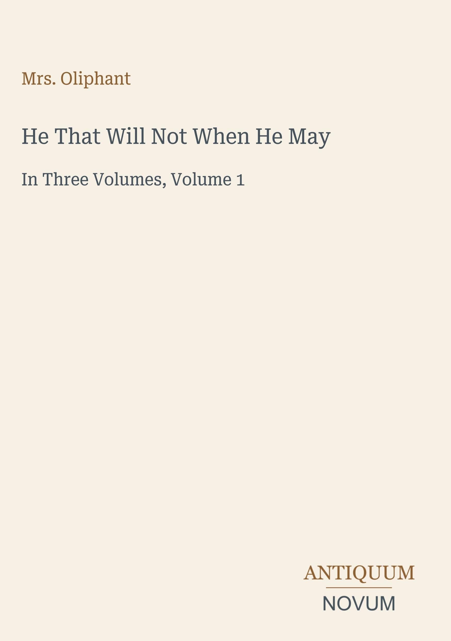 He That Will Not When He May