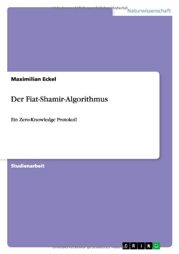 Der Fiat-Shamir-Algorithmus: Ein Zero-Knowledge Protokoll
