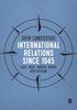 International Relations since 1945: East, West, North, South