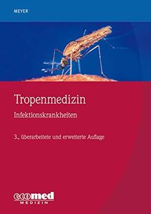 Tropenmedizin: Infektionskrankheiten