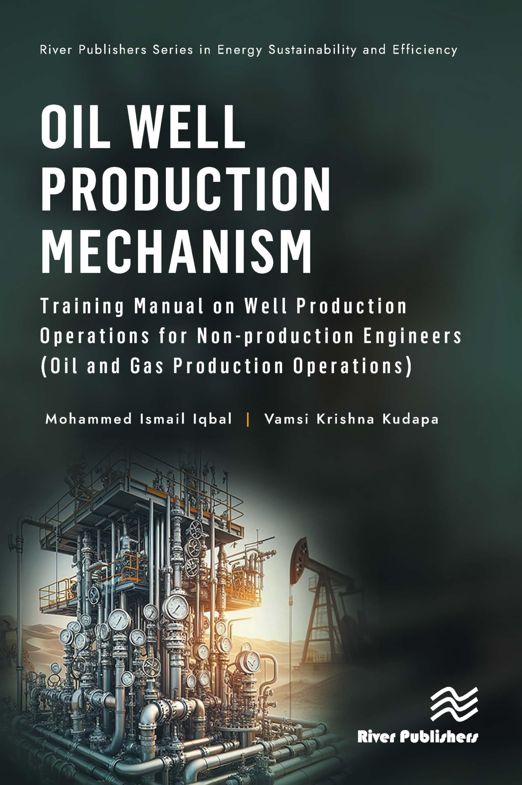 Well Production Program Oil Well Production Mechanism: Training Manual on Well Production ...