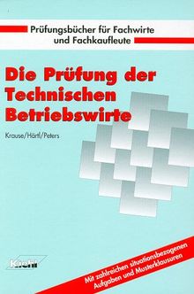 Die Prüfung der Technischen Betriebswirte