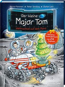 Der kleine Major Tom. Adventskalenderbuch. Weihnachten auf dem Mond: Adventskalenderbuch mit 24 Kapiteln